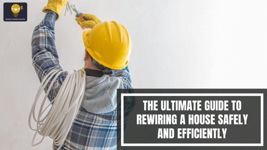 Rewiring your home